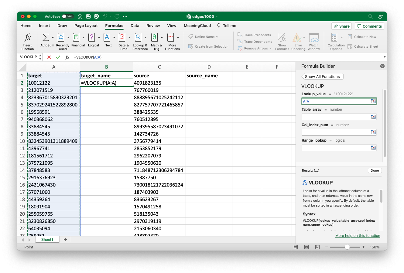 The lookup value is the unique ID you want to match. In this case, it’s the target ID column. You can click on the letter at the top of the column to select it in its entirety.